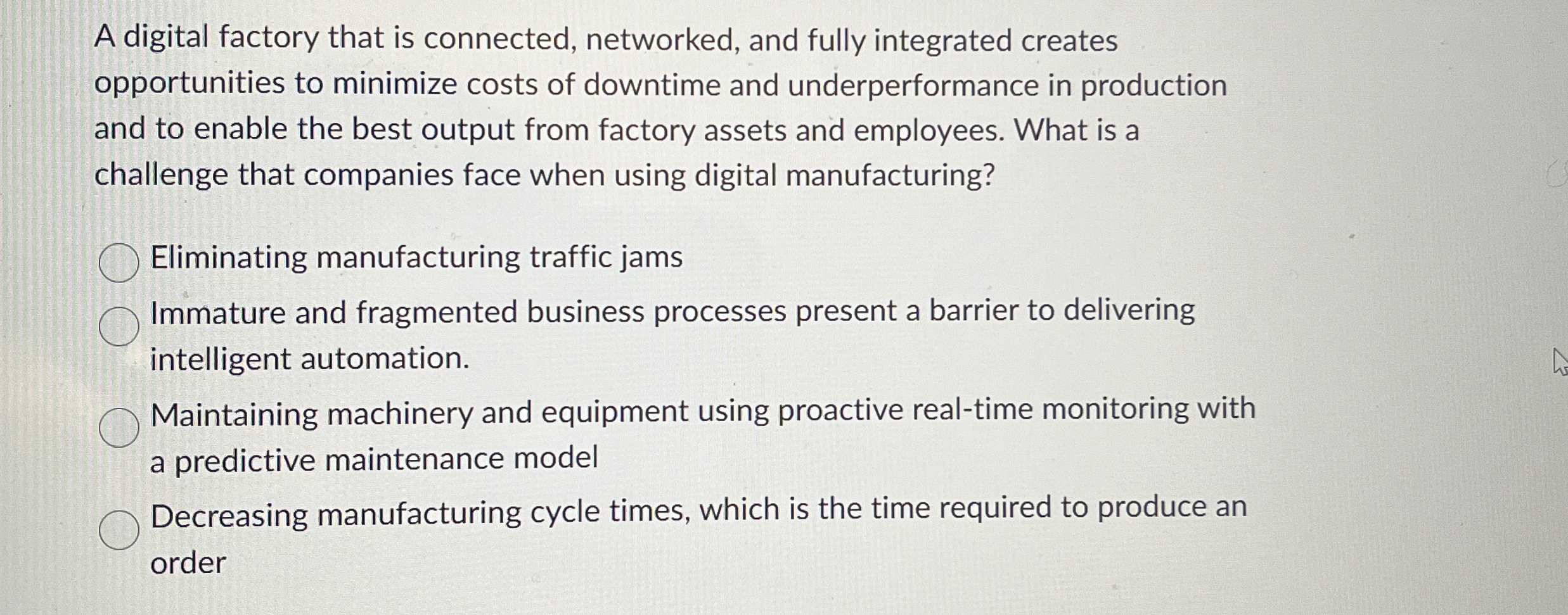  A digital factory that is connected, networked, and fully integrated creates