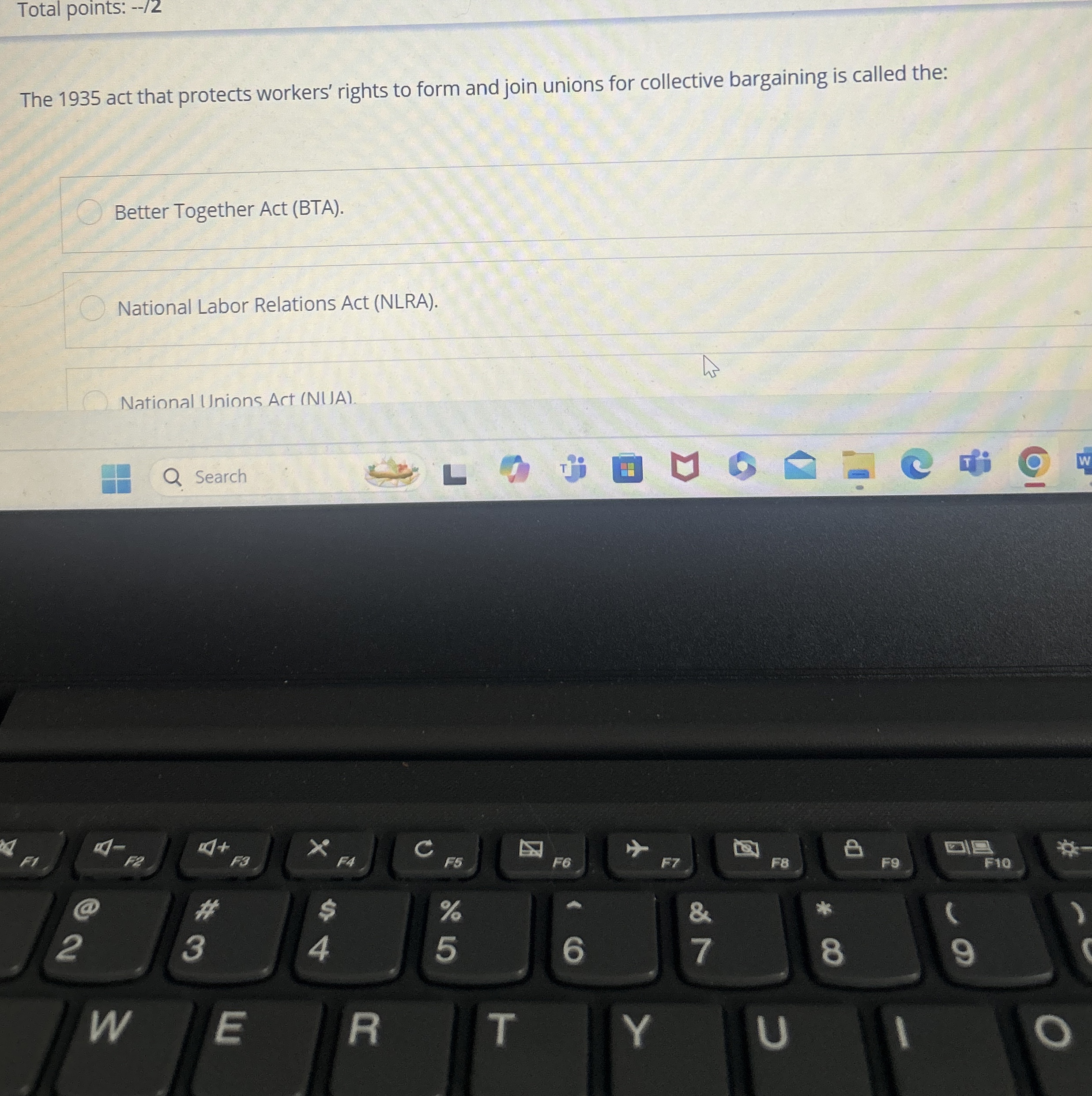  Total points: --/2 The 1935 act that protects workers' rights to