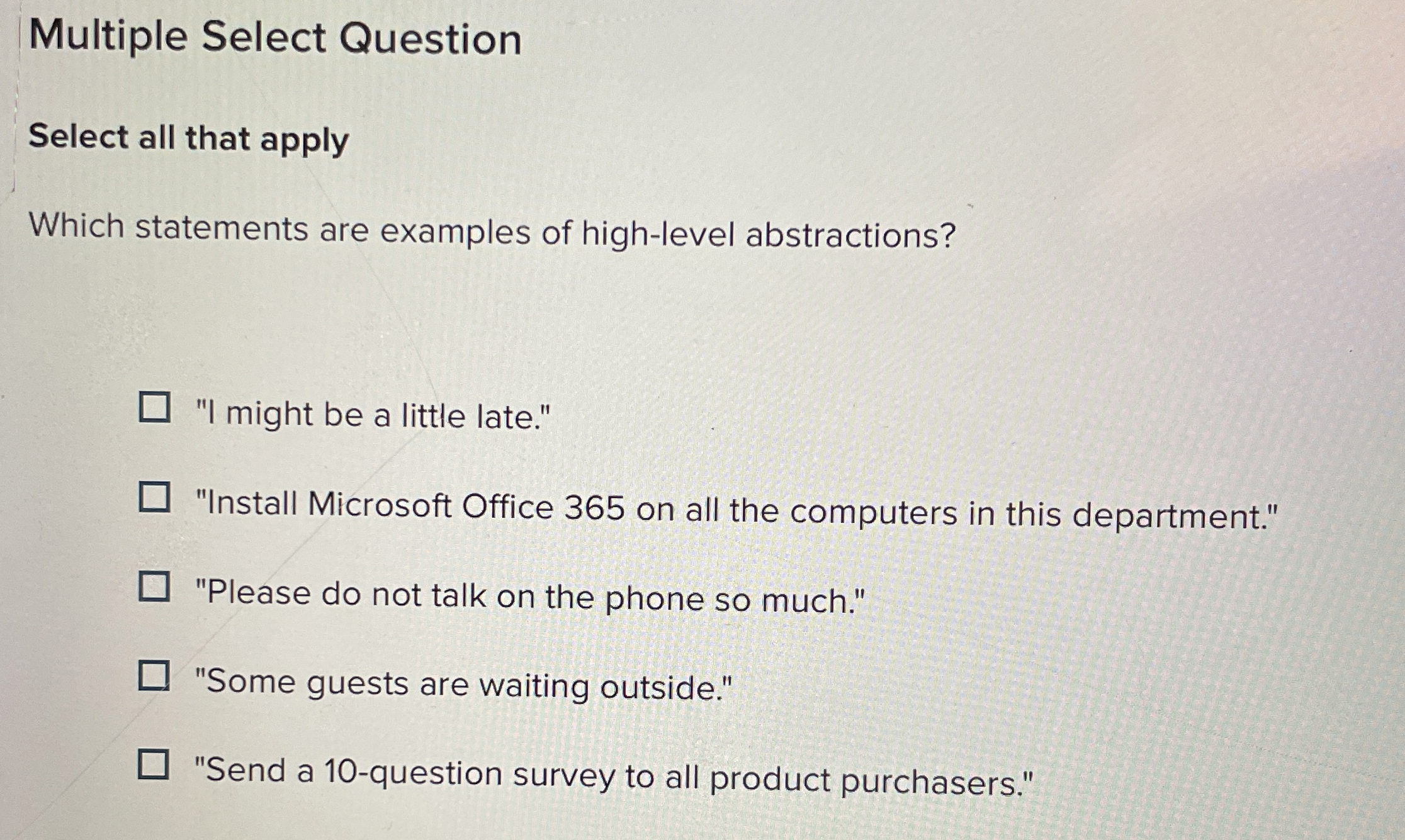 Multiple Select Question Select all that apply Which statements are examples