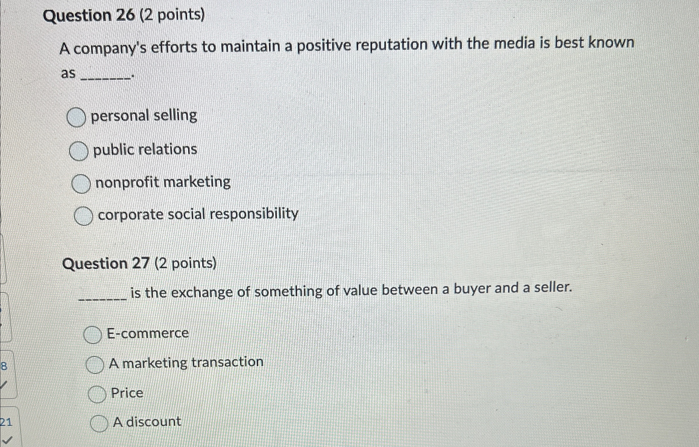  Question 26(2 points) A company's efforts to maintain a positive reputation