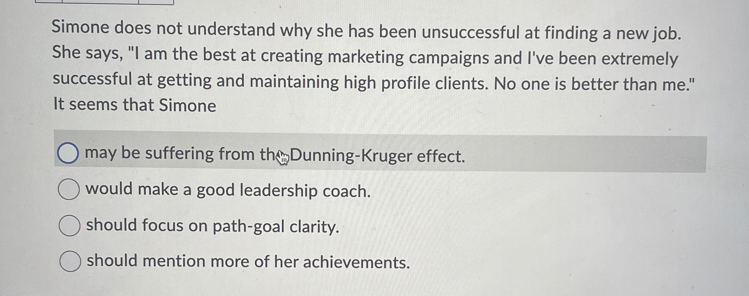  Simone does not understand why she has been unsuccessful at finding