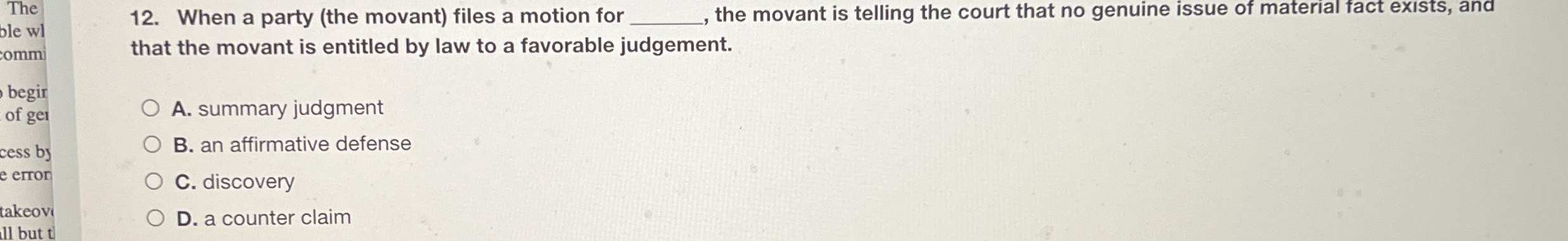  The 12. When a party (the movant) files a motion fol