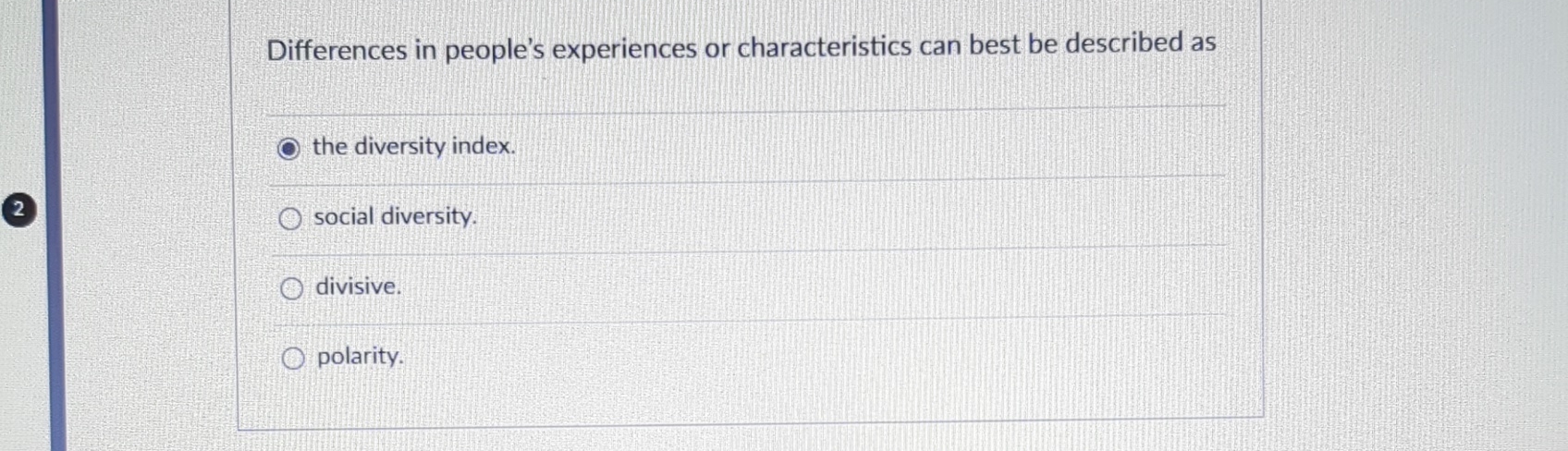  Differences in people's experiences or characteristics can best be described as