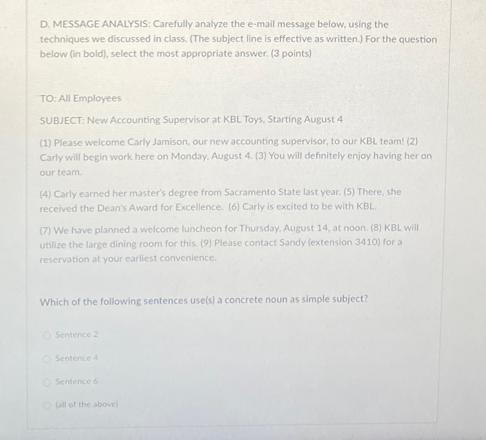  D. MESSAGE ANALYSIS: Carefully analyze the e-mail message below, using the