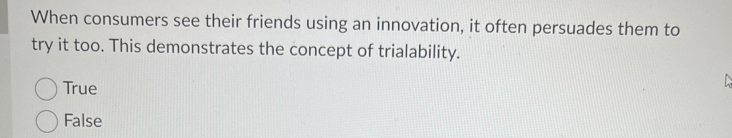  When consumers see their friends using an innovation, it often persuades
