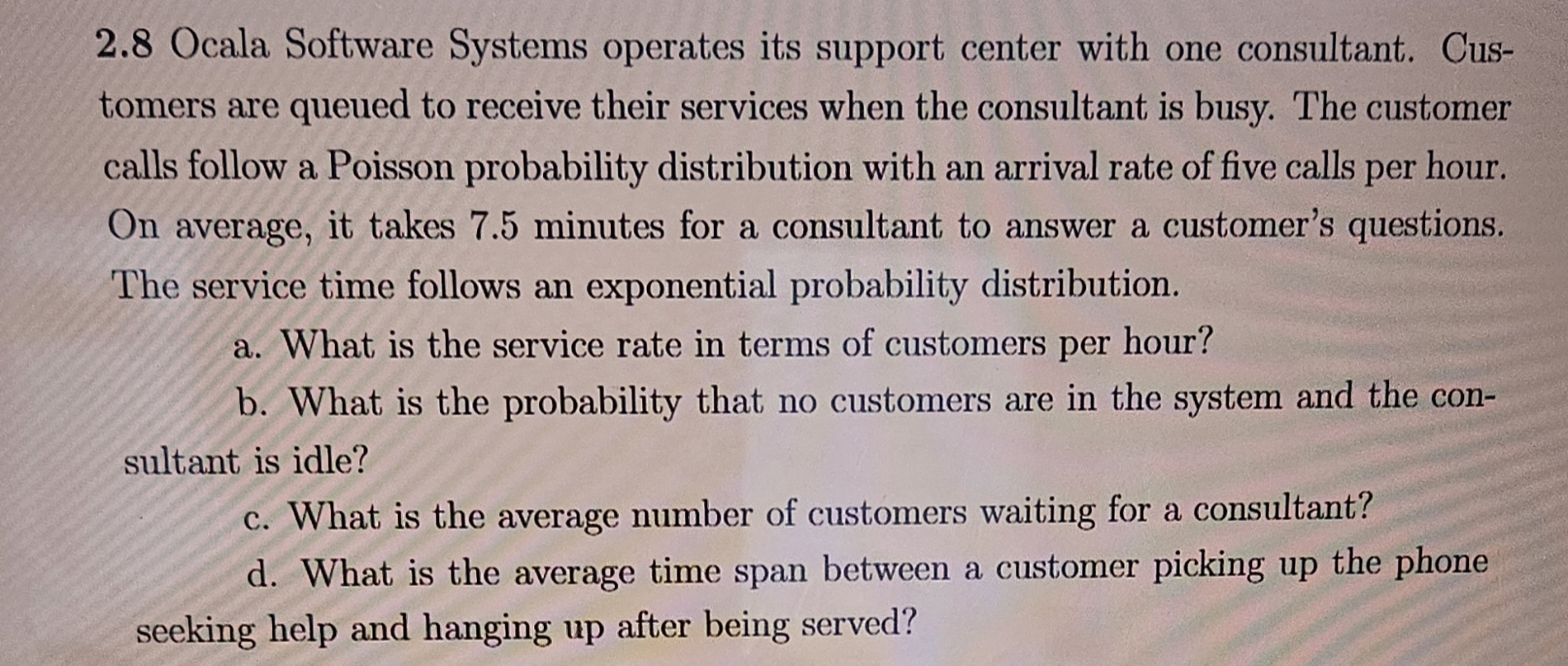  2.8 Ocala Software Systems operates its support center with one consultant.