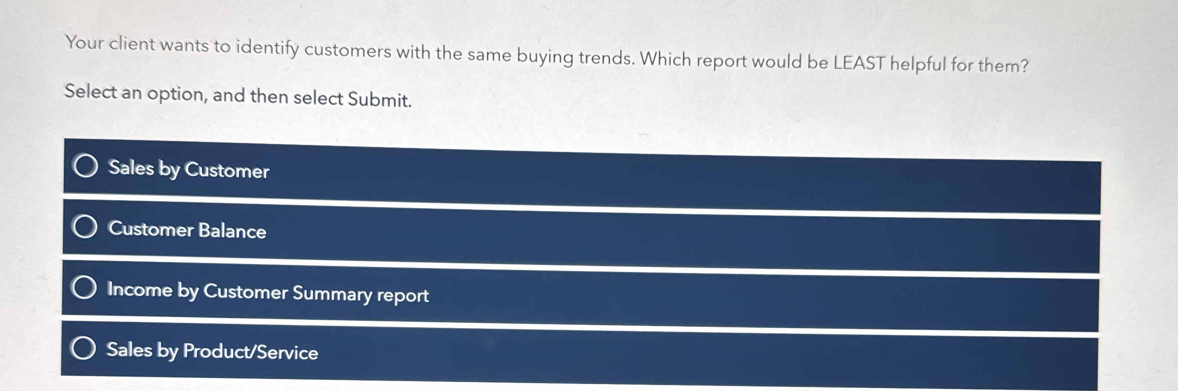  Your client wants to identify customers with the same buying trends.