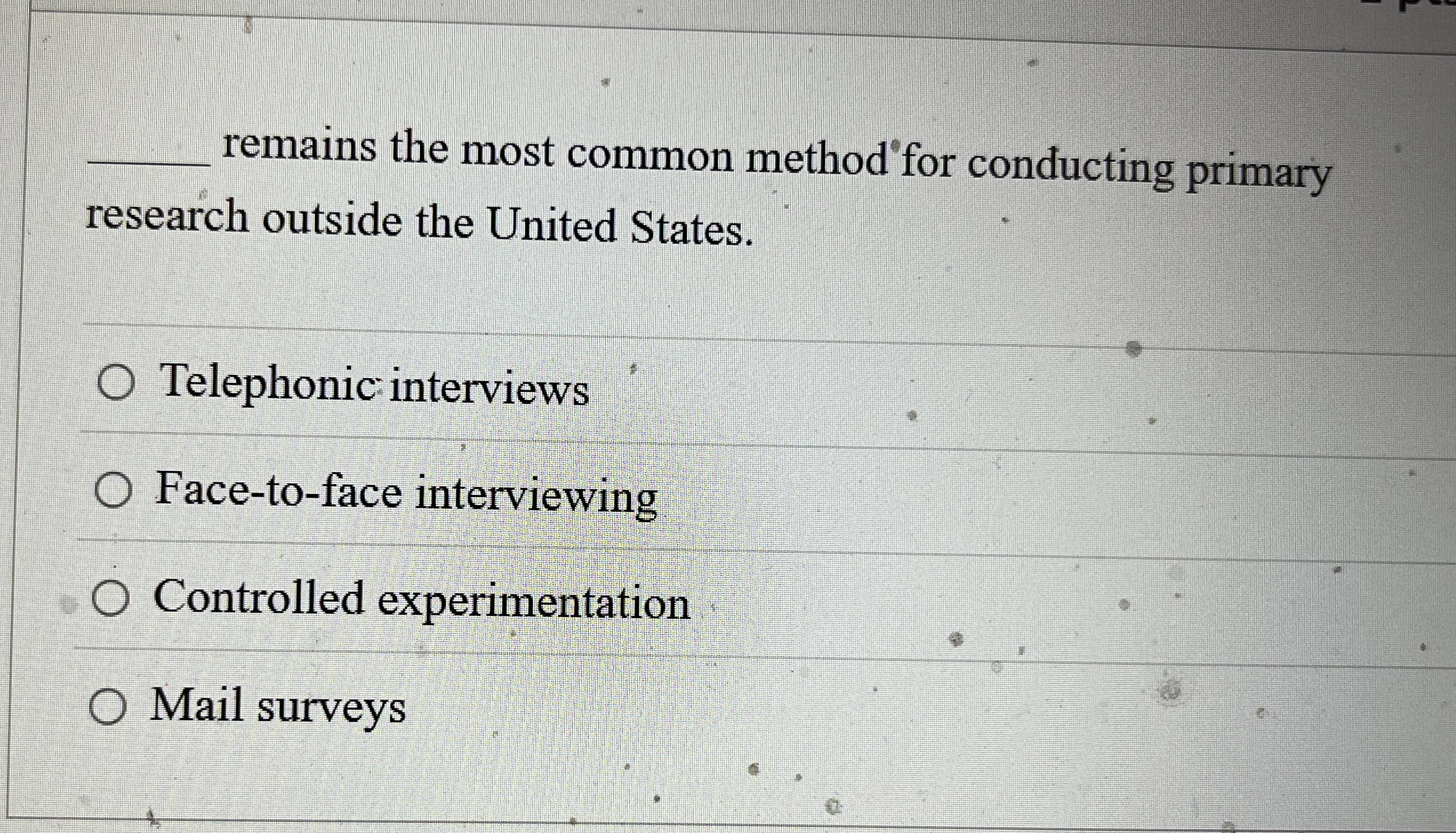  q, remains the most common method for conducting primary research outside