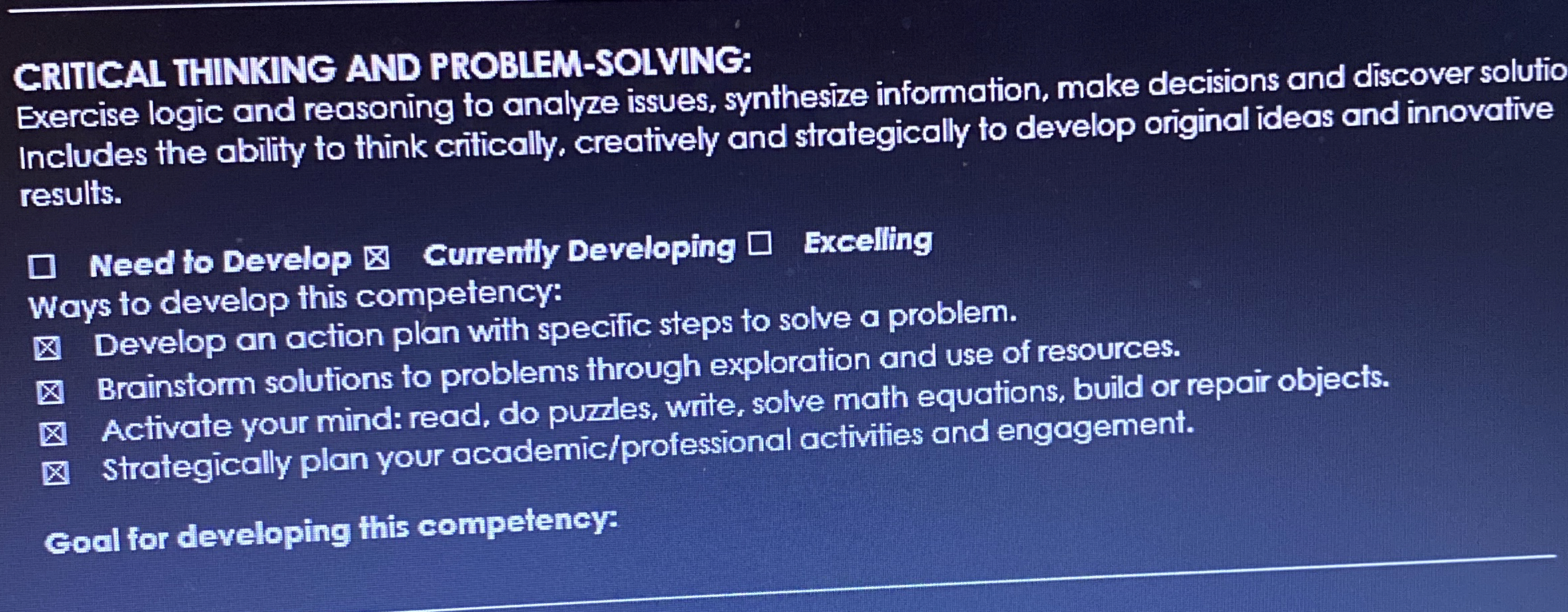  CRITICAL THINKING AND PROBLEM-SOLVING: Exercise logic and reasoning to analyze issues,