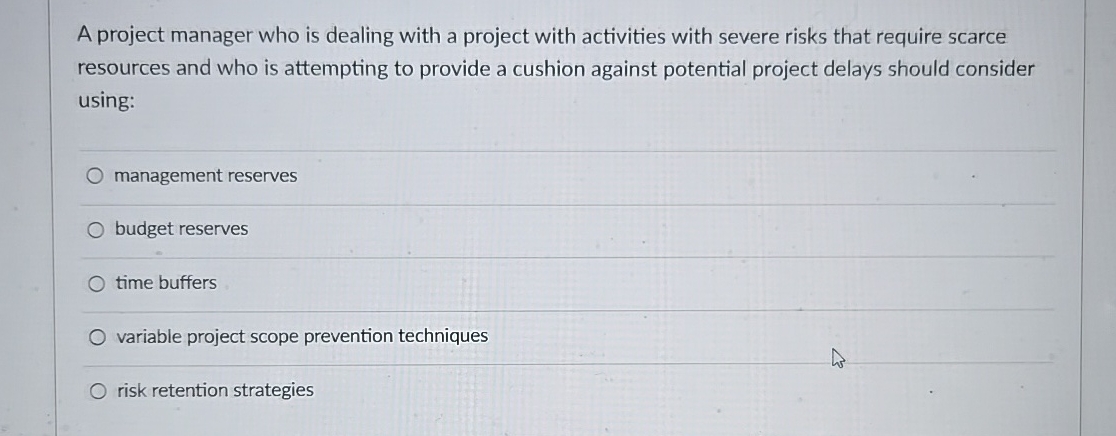  A project manager who is dealing with a project with activities