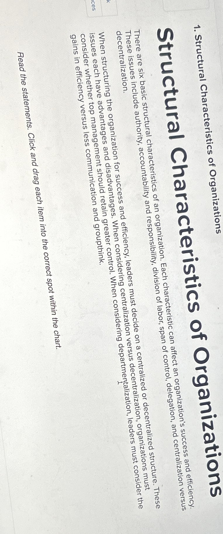  Structural Characteristics of Organizations There are six basic structural characteristics of