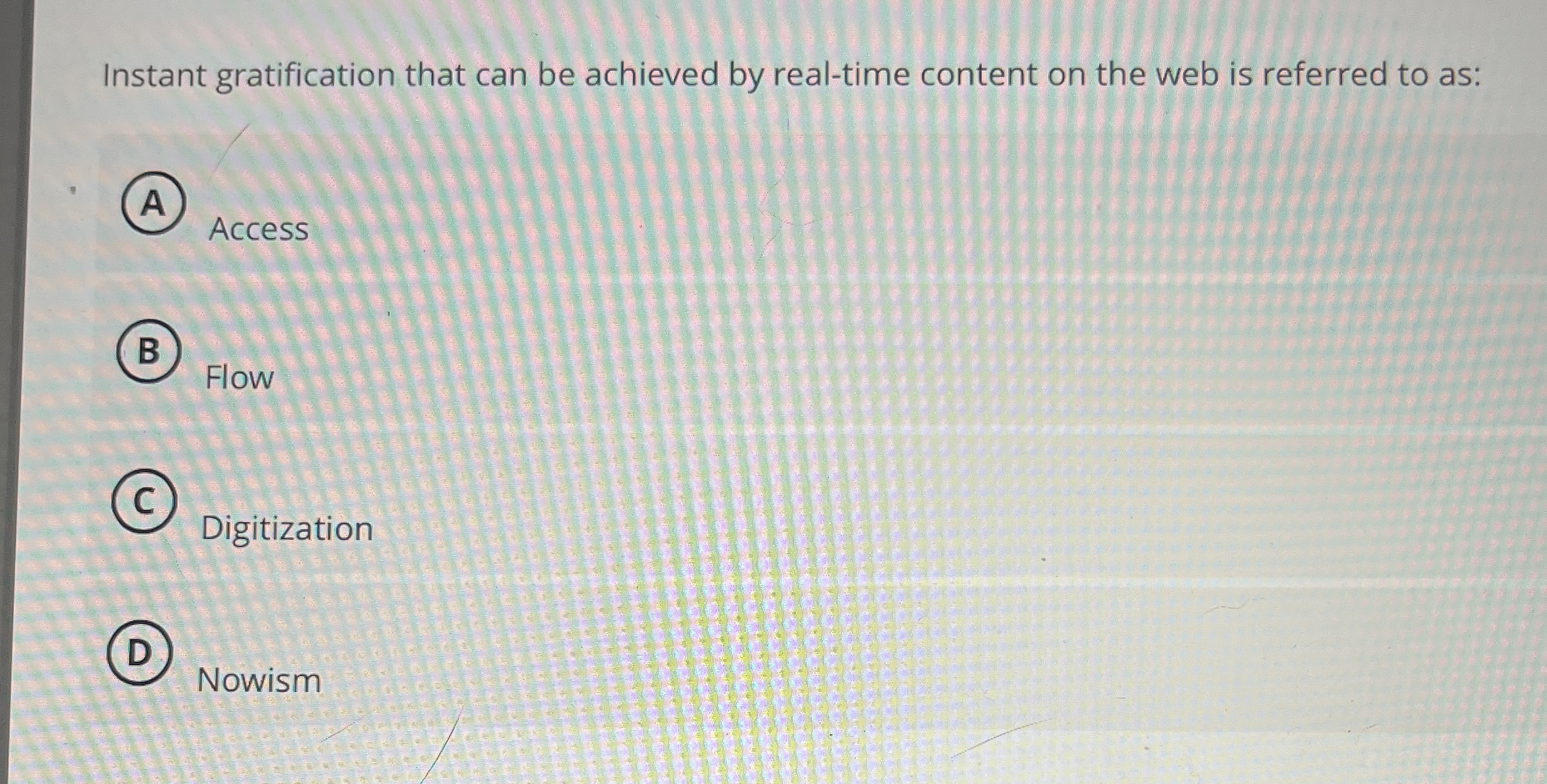  Instant gratification that can be achieved by real-time content on the