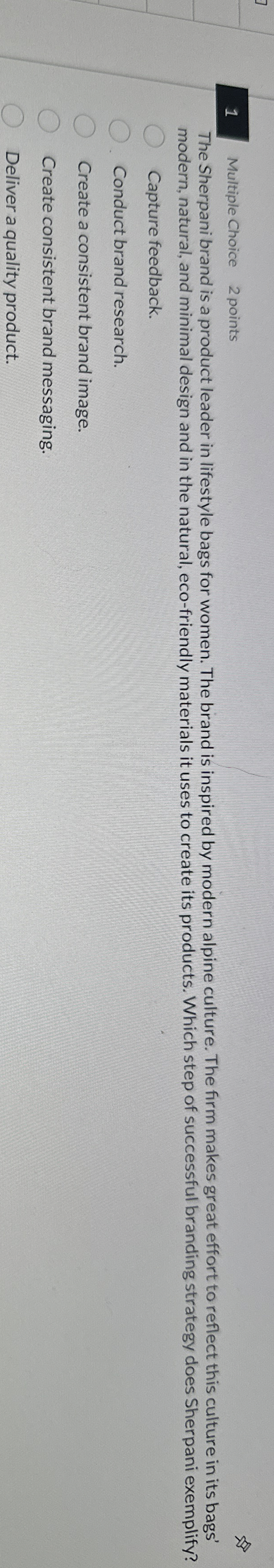  1 Multiple Choice 2 points The Sherpani brand is a product