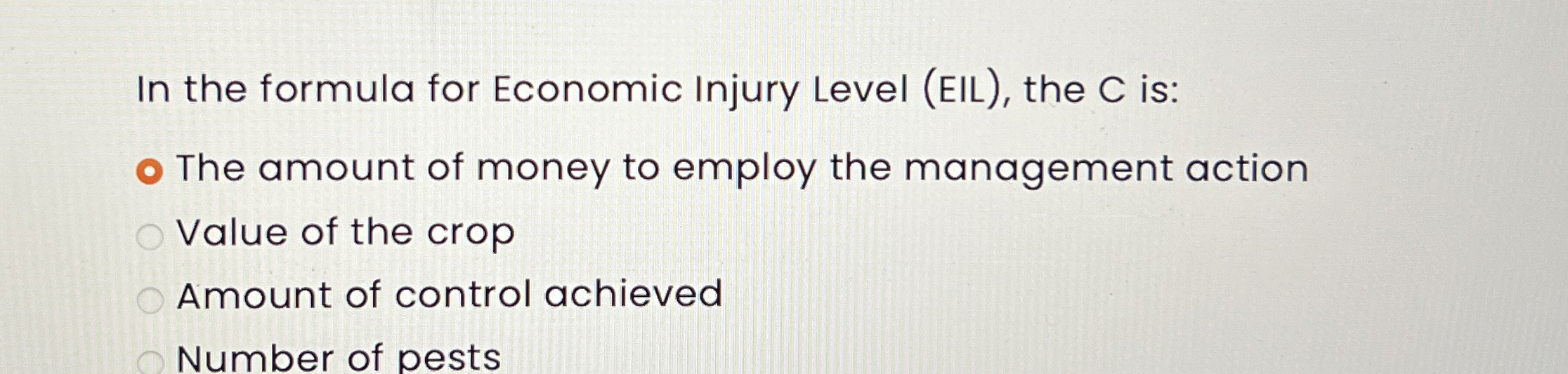  In the formula for Economic Injury Level (EIL), the C is: