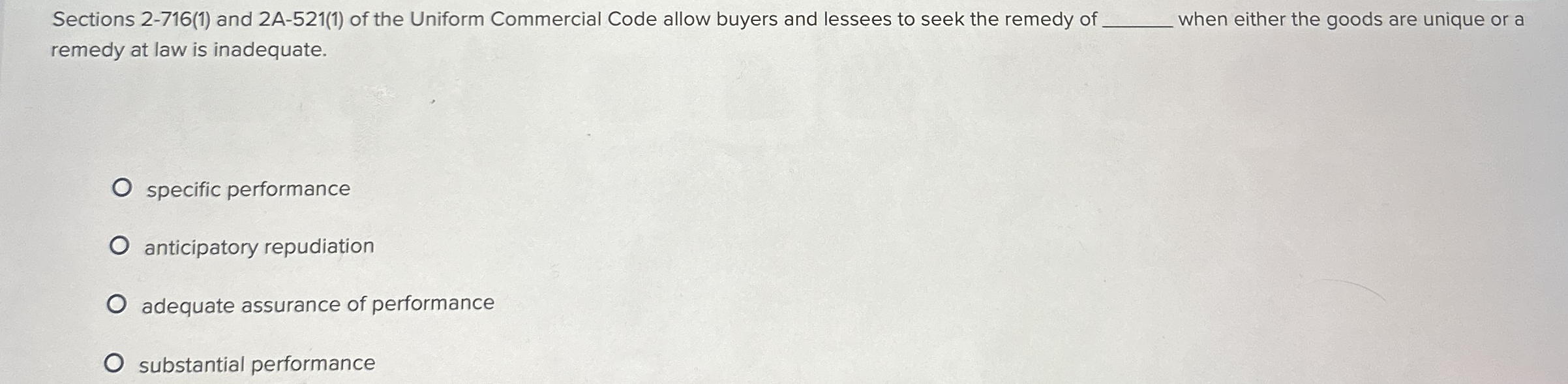  Sections 2-716(1) and 2A-521(1) of the Uniform Commercial Code allow buyers
