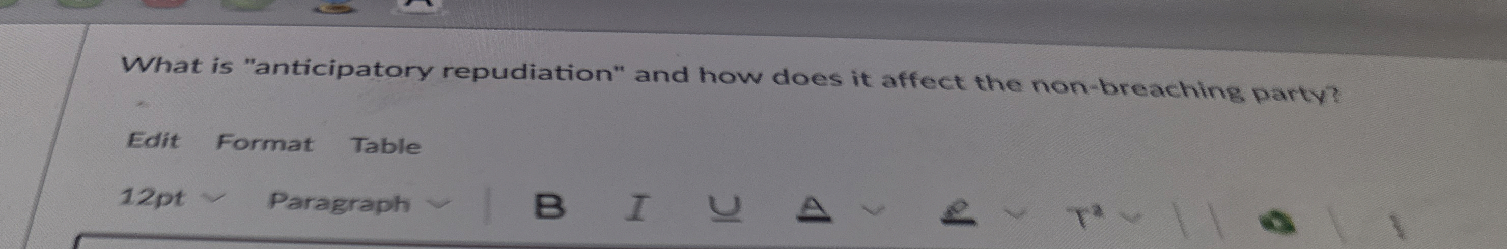  What is "anticipatory repudiation" and how does it affect the non-breaching