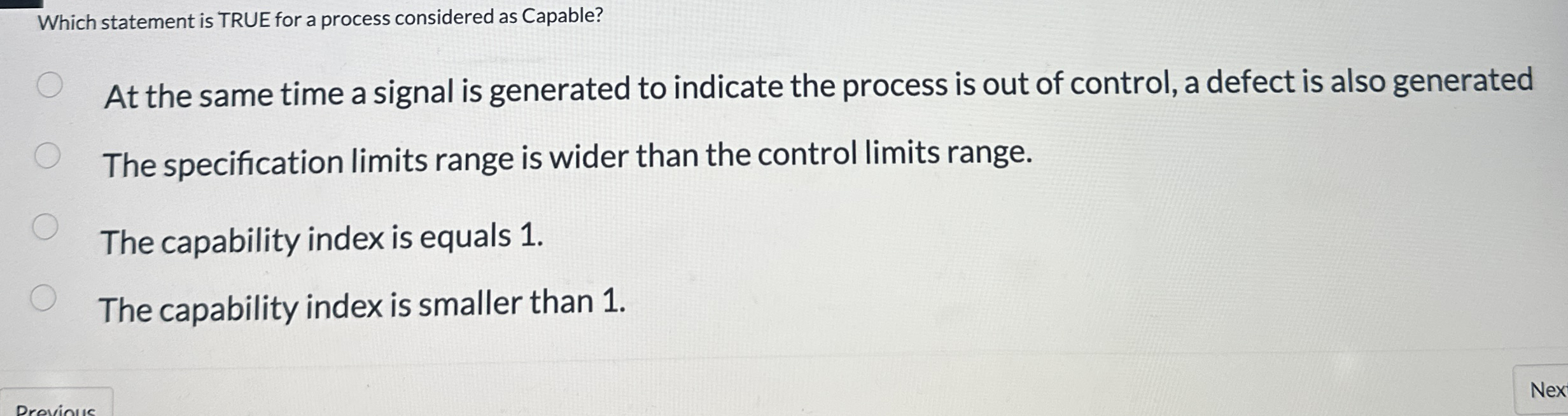  Which statement is TRUE for a process considered as Capable? At