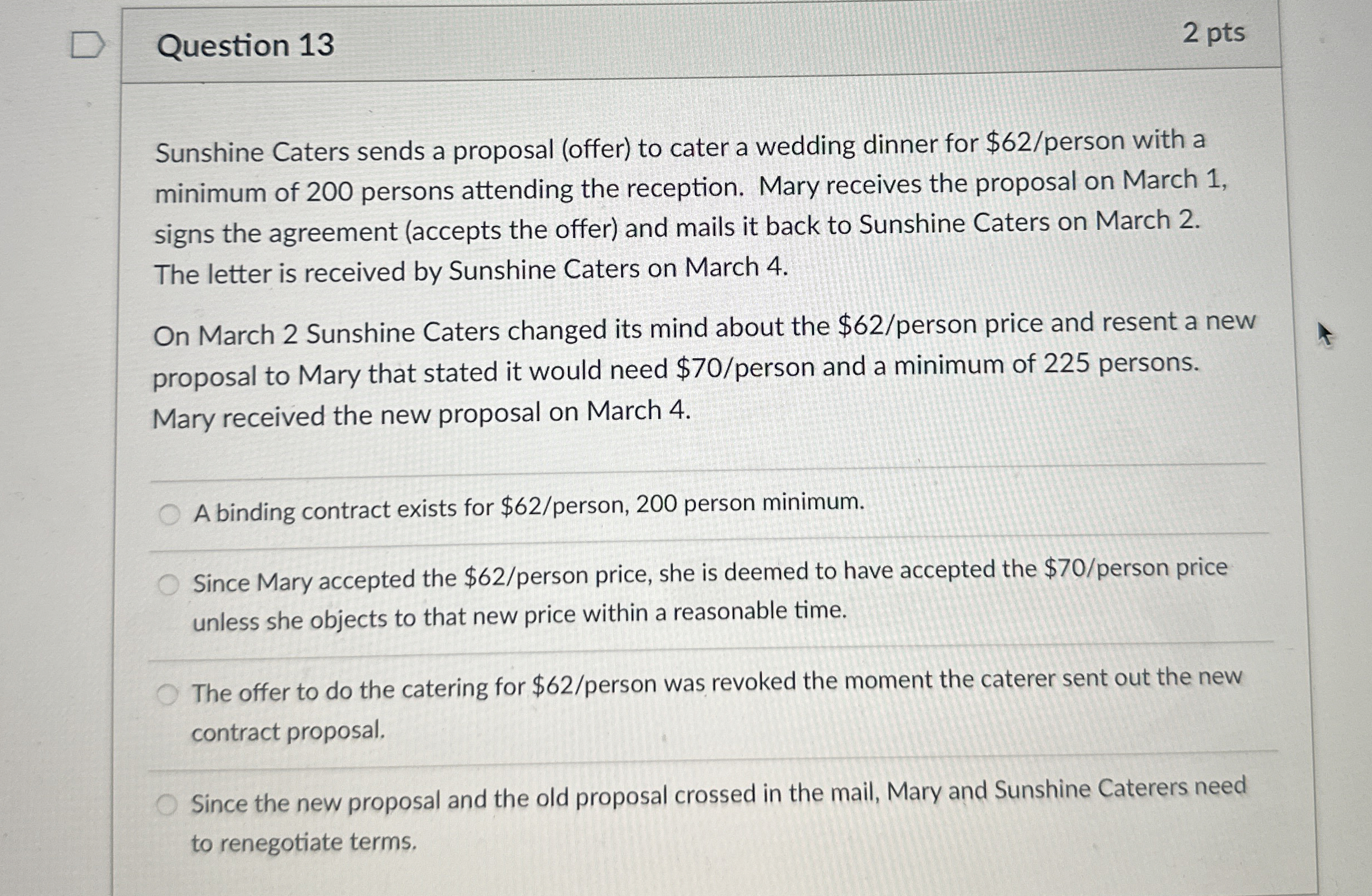  Question 13 2 pts Sunshine Caters sends a proposal (offer) to