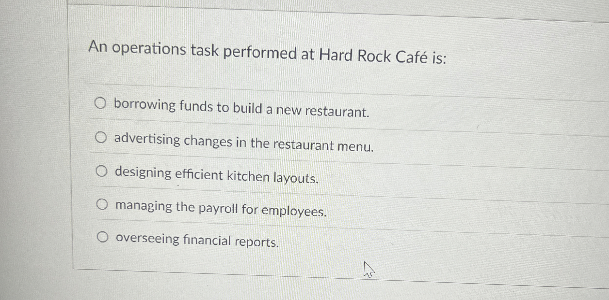  What does this mean An operations task performed at Hard Rock