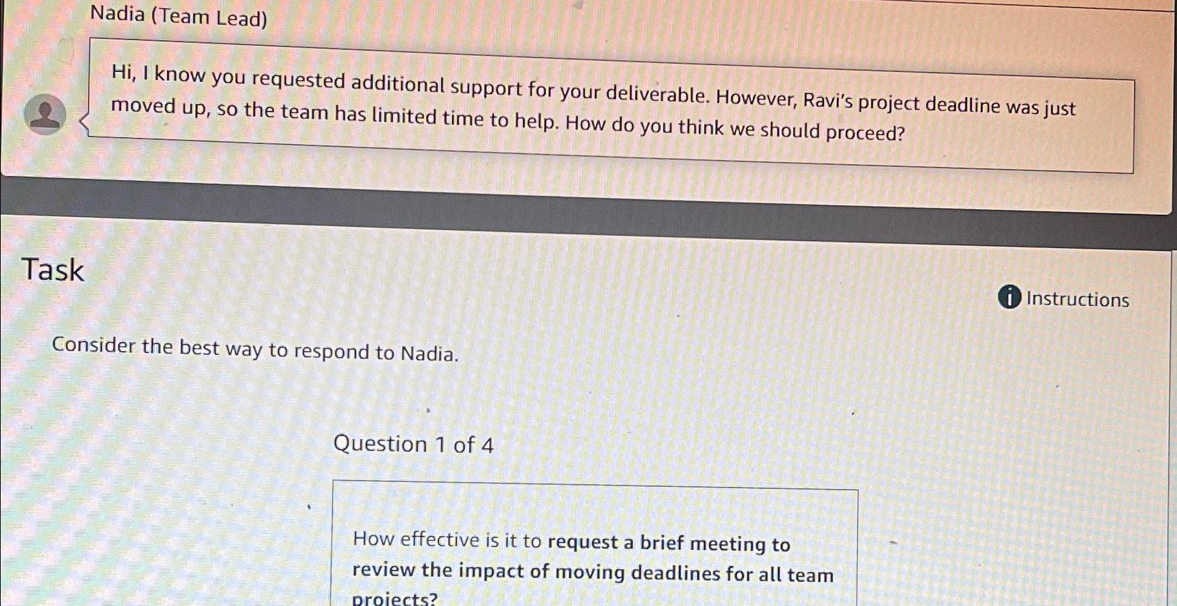  Nadia (Team Lead) Hi, I know you requested additional support for