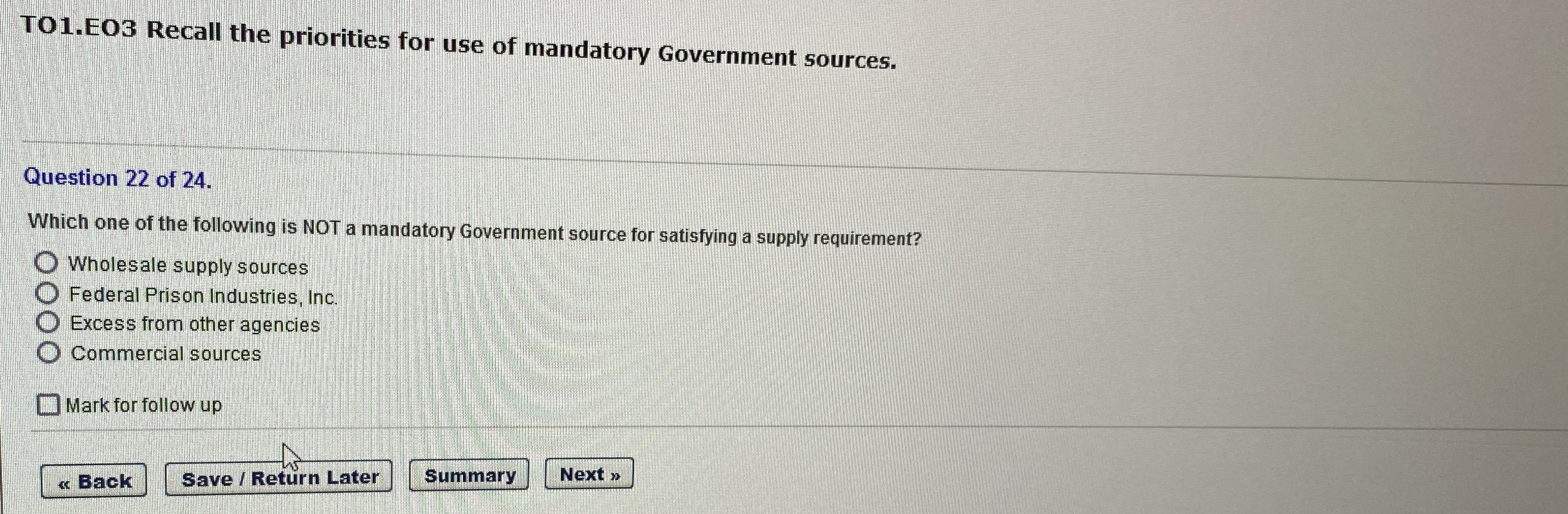  TO1.E03 Recall the priorities for use of mandatory Government sources. Question