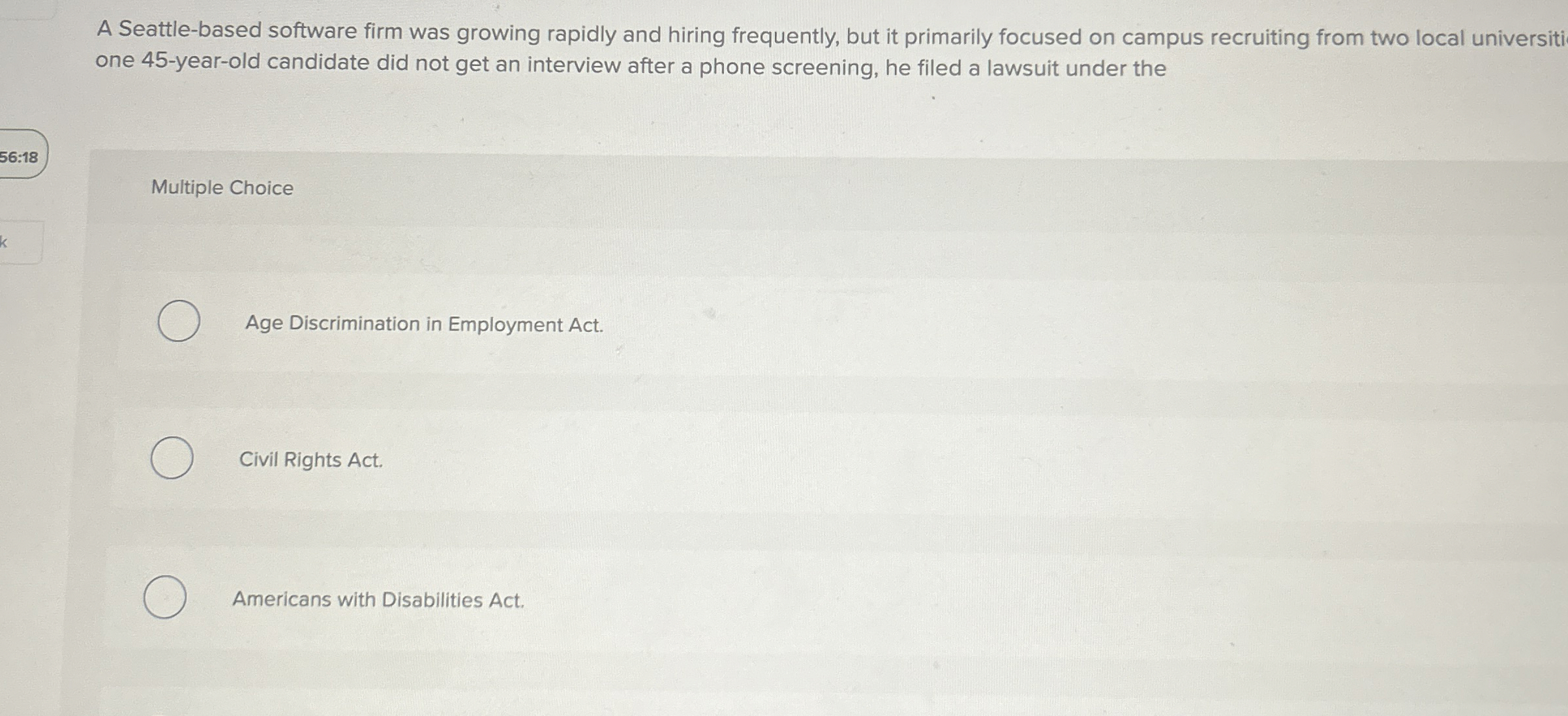  A Seattle-based software firm was growing rapidly and hiring frequently, but