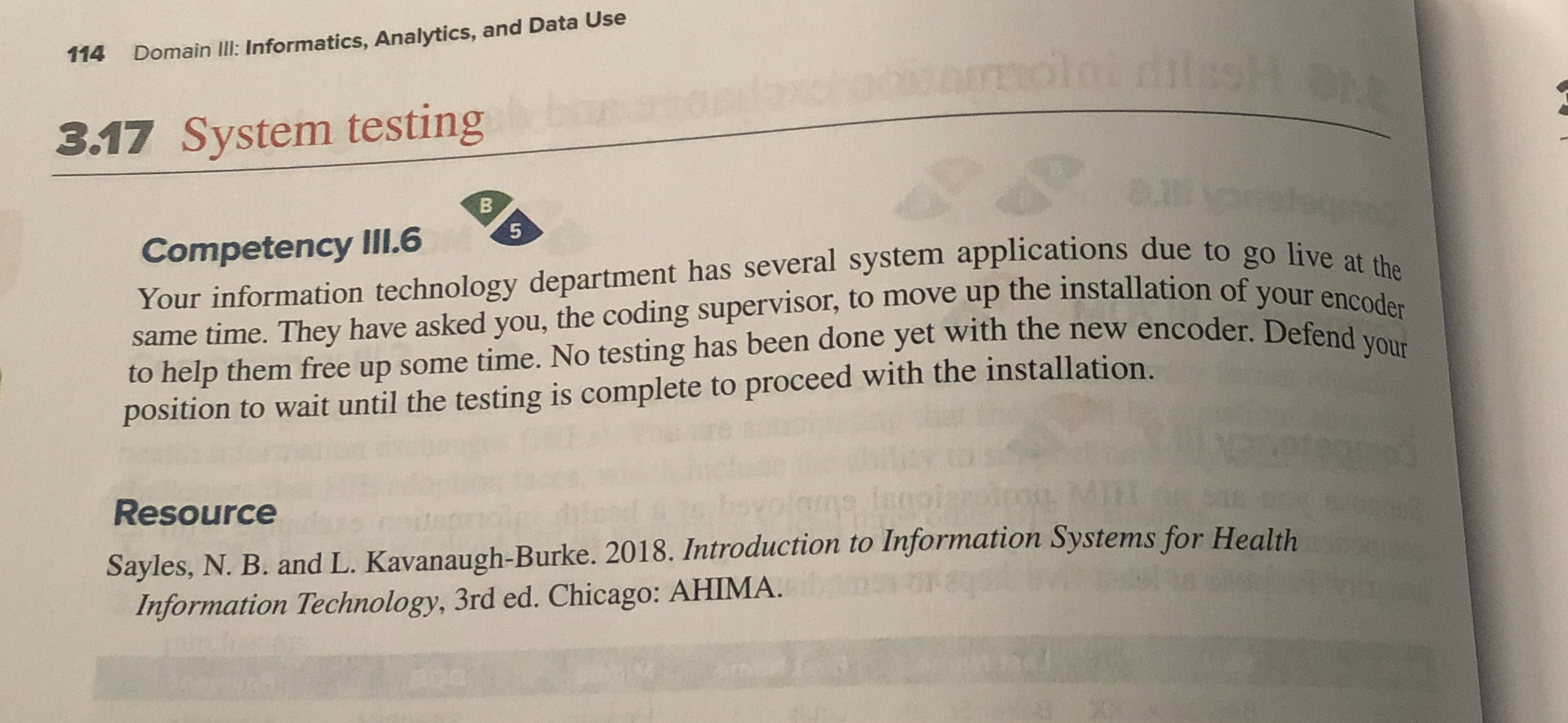  3.17 System testing Competency III. 6 Your information technology department has