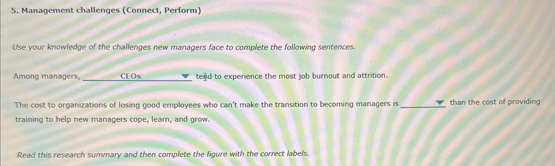  Management challenges (Connect, Perform) Use your knowledge of the challenges new