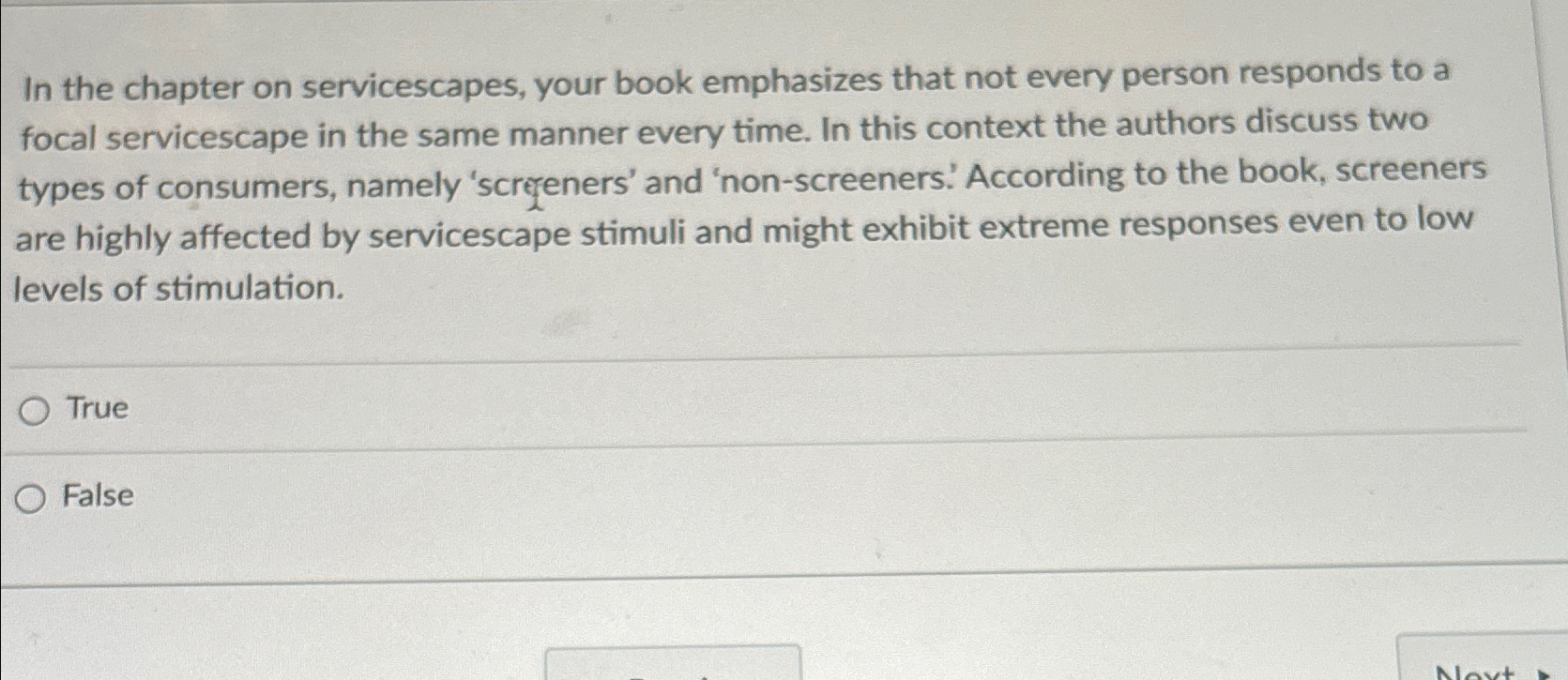  In the chapter on servicescapes, your book emphasizes that not every