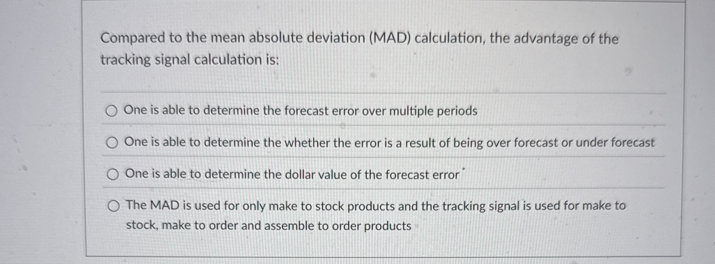  Compared to the mean absolute deviation (MAD) calculation, the advantage of