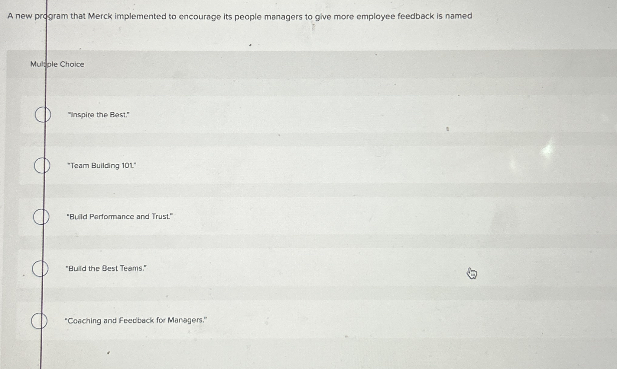  A new program that Merck implemented to encourage its people managers