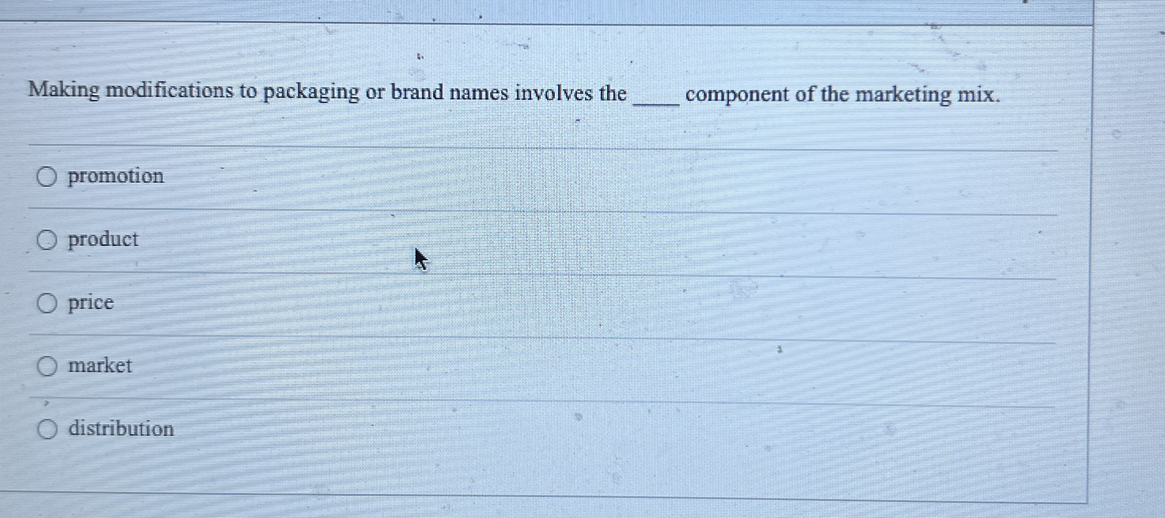  Making modifications to packaging or brand names involves the component of