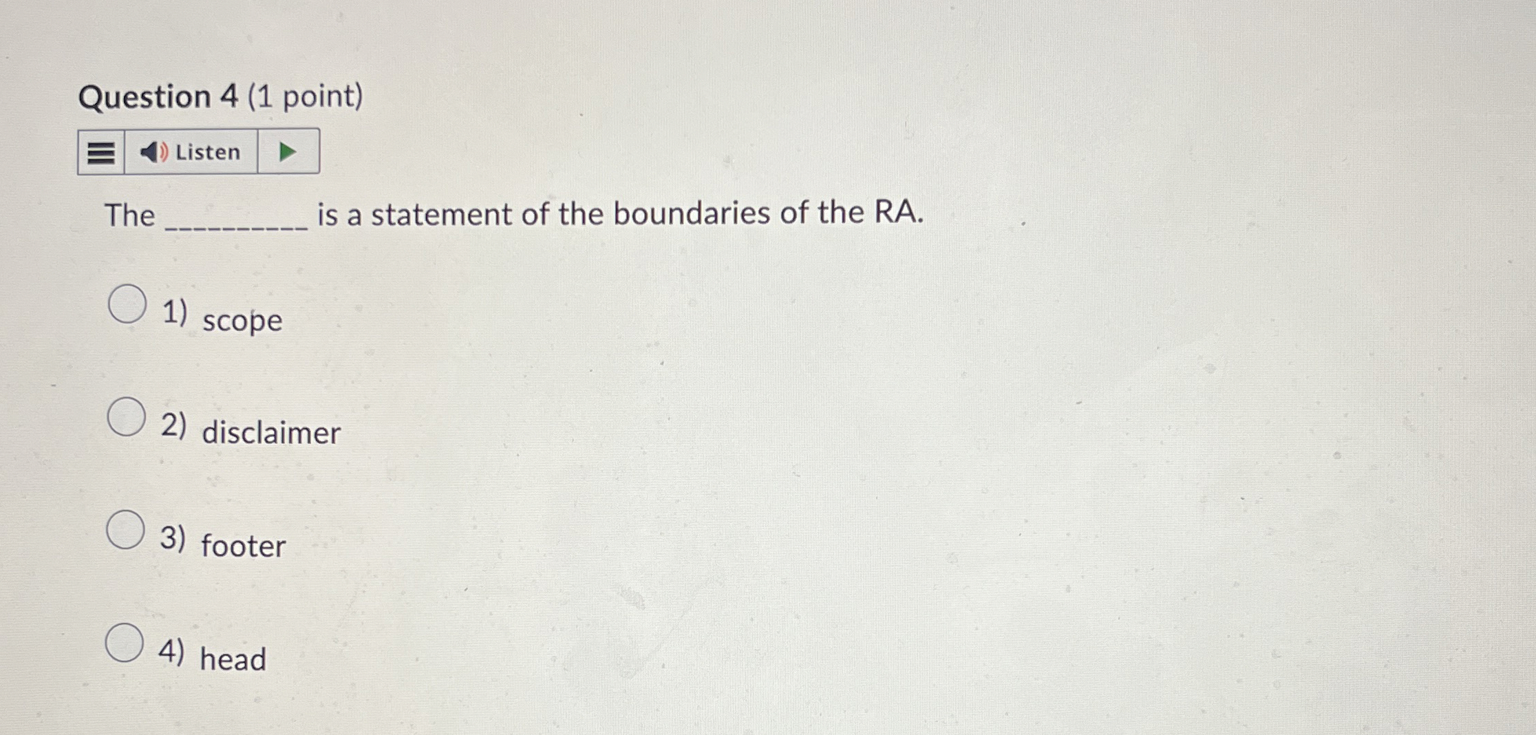  Question 4(1 point) The is a statement of the boundaries of