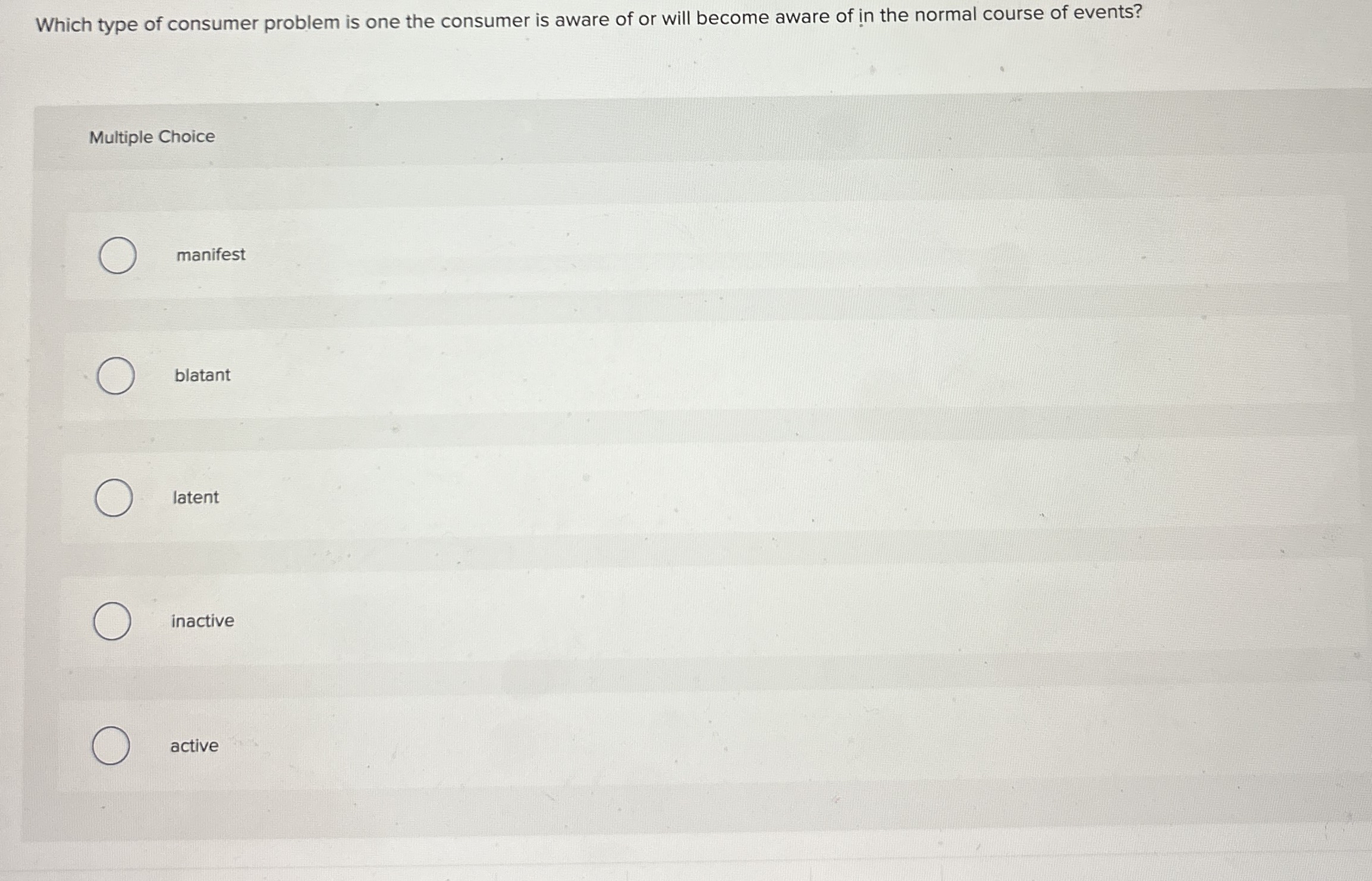  Which type of consumer problem is one the consumer is aware
