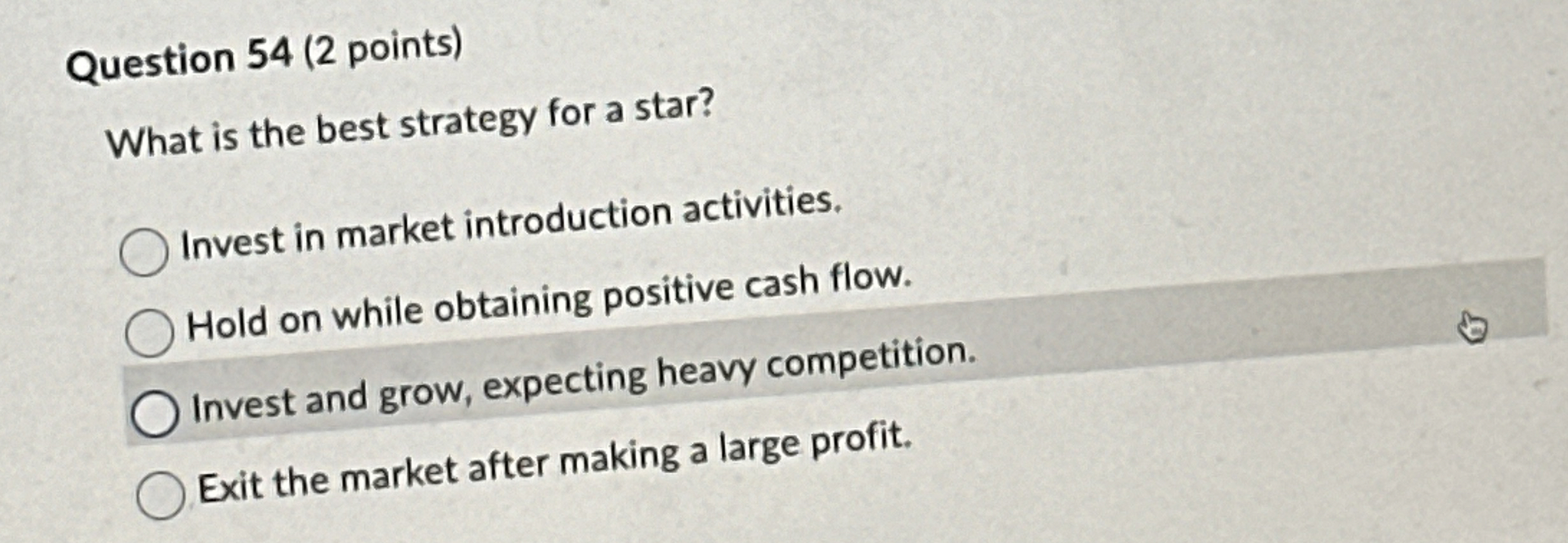  Question 54(2 points) What is the best strategy for a star?