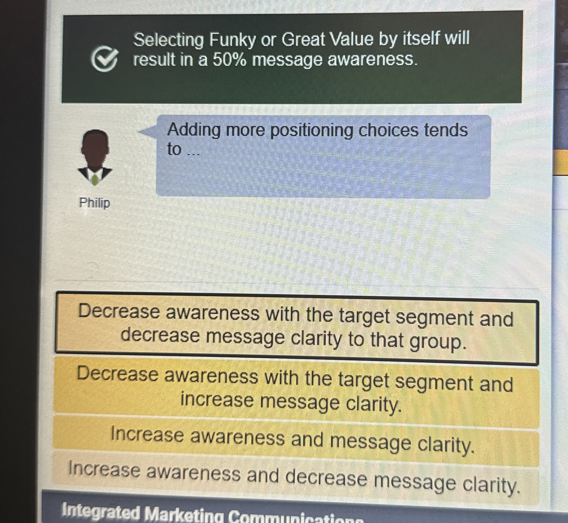  Selecting Funky or Great Value by itself will result in a