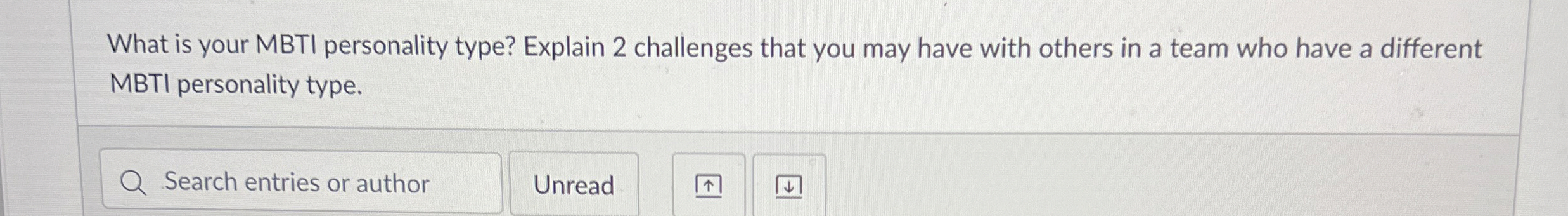 What is your MBTI personality type? Explain 2 challenges that you