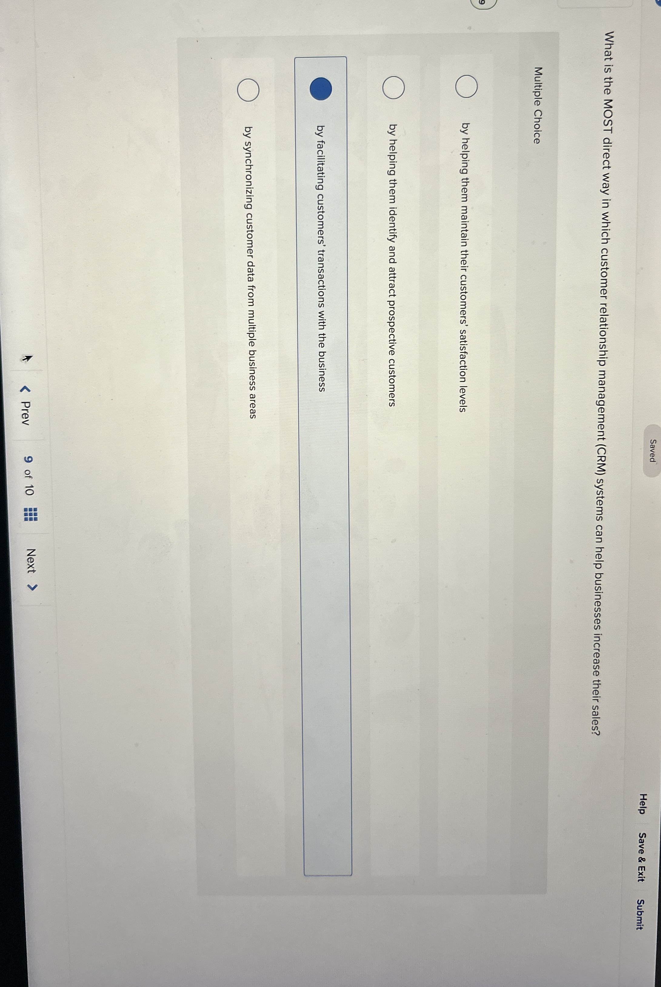  Help Save & Exit Submit What is the MOST direct way