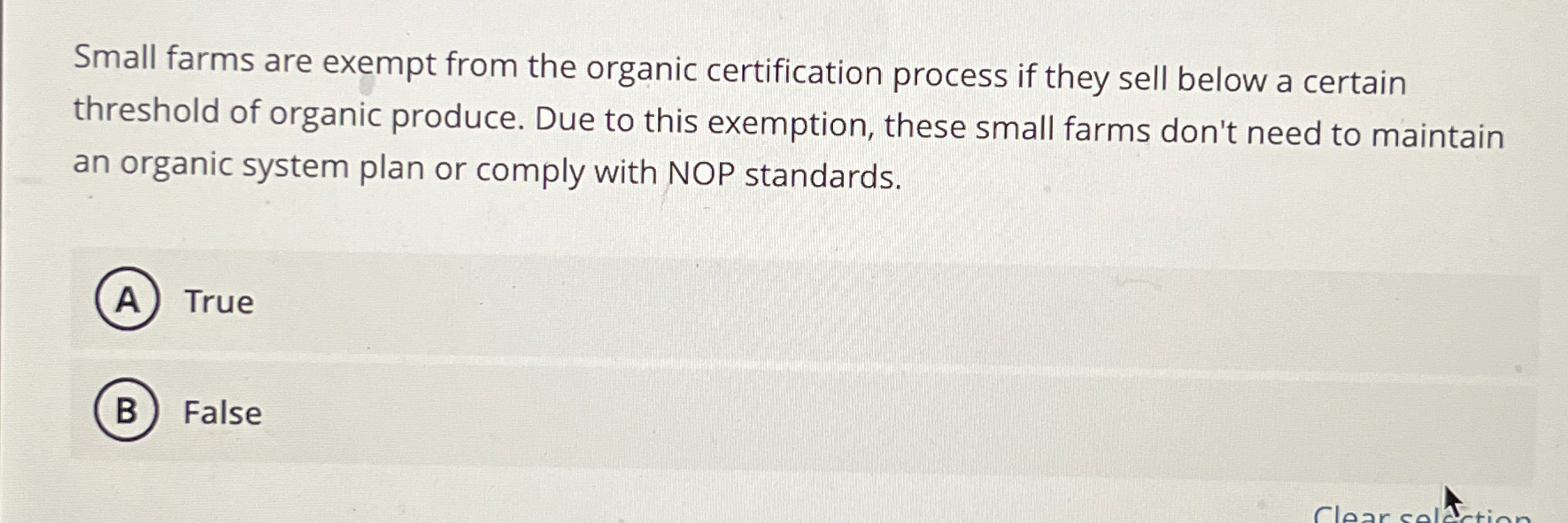  Small farms are exempt from the organic certification process if they