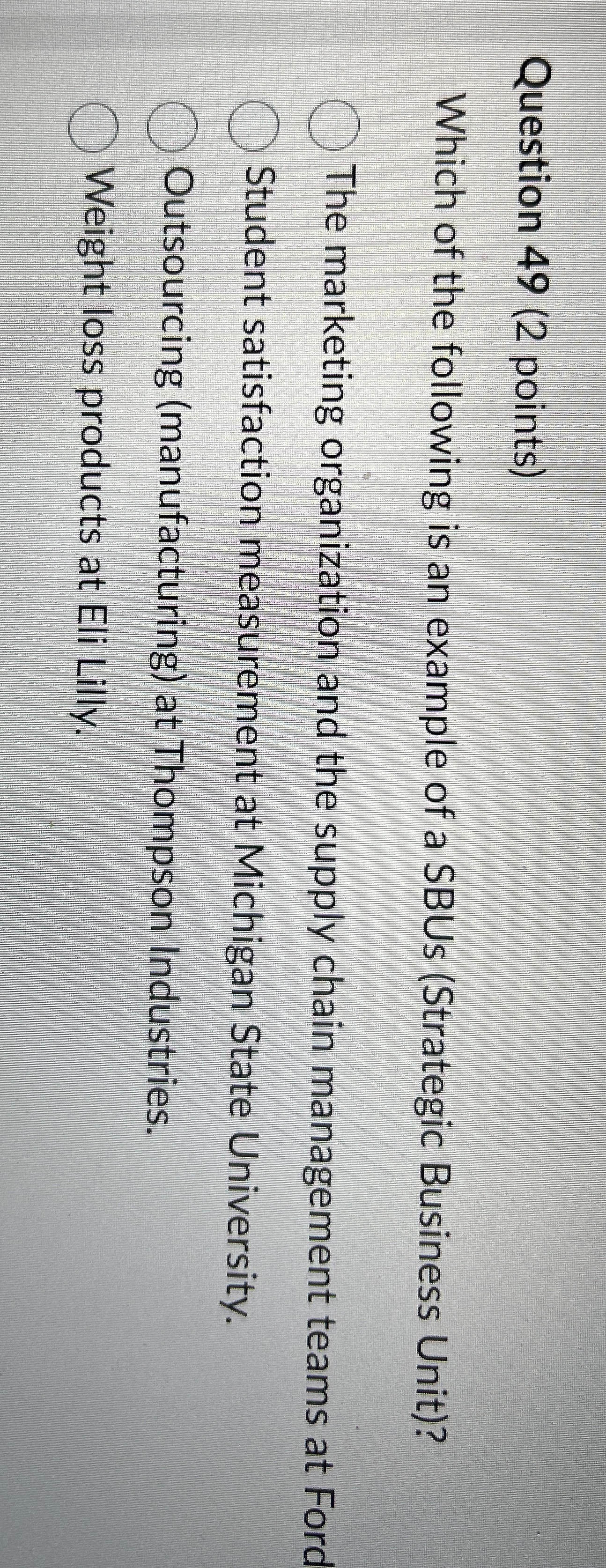  Question 49(2 points) Which of the following is an example of