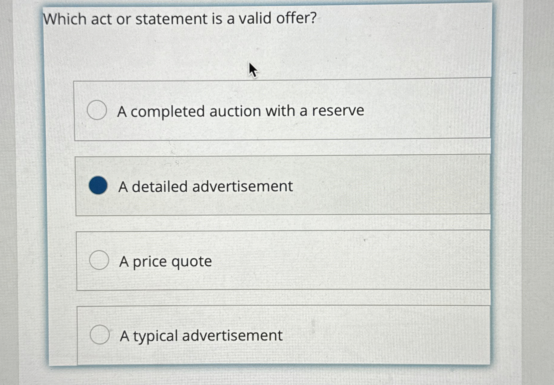  Which act or statement is a valid offer? A completed auction