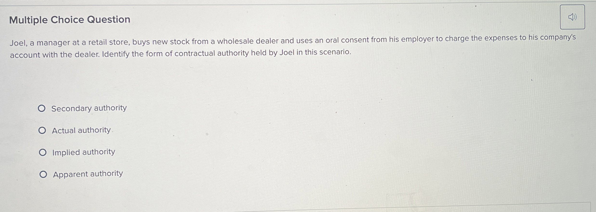  Multiple Choice Question Joel, a manager at a retail store, buys