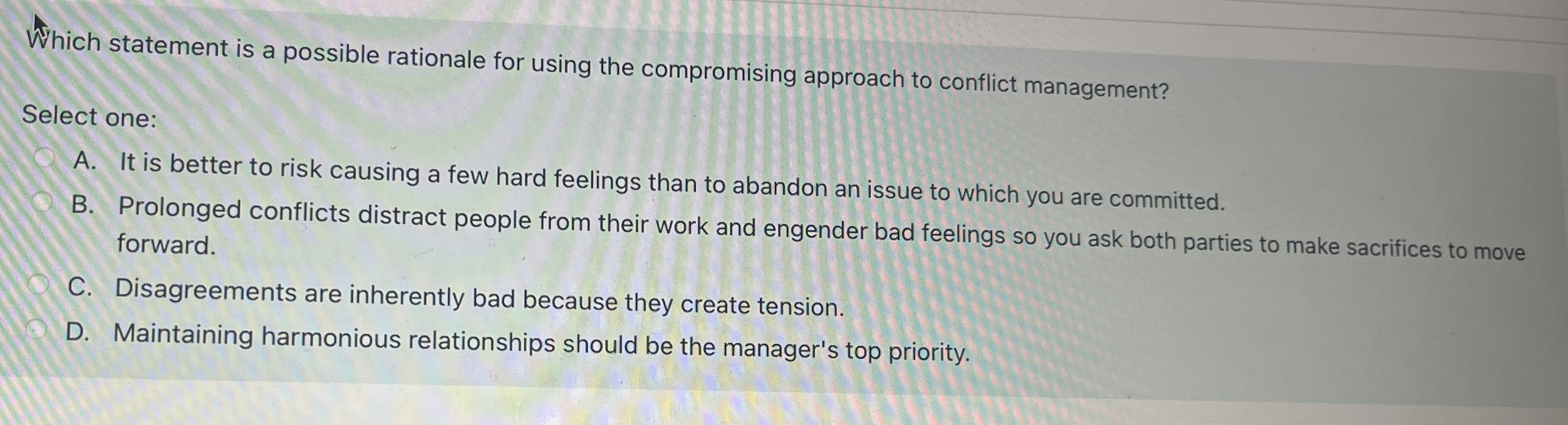  Which statement is a possible rationale for using the compromising approach