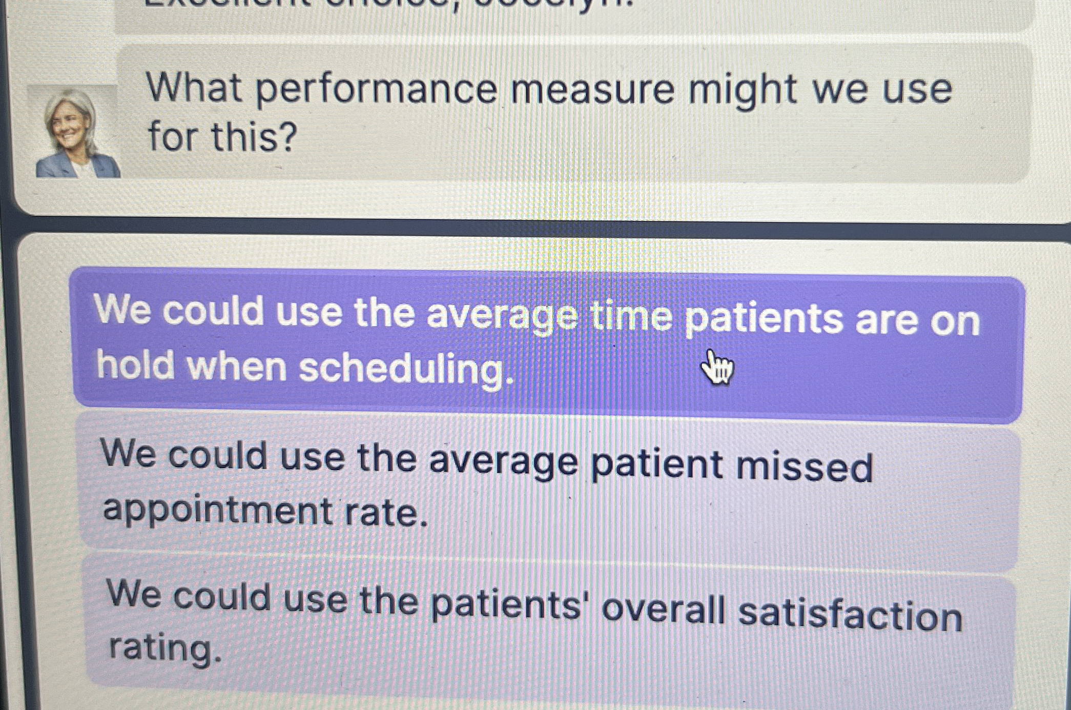  What performance measure might we use for this? We could use