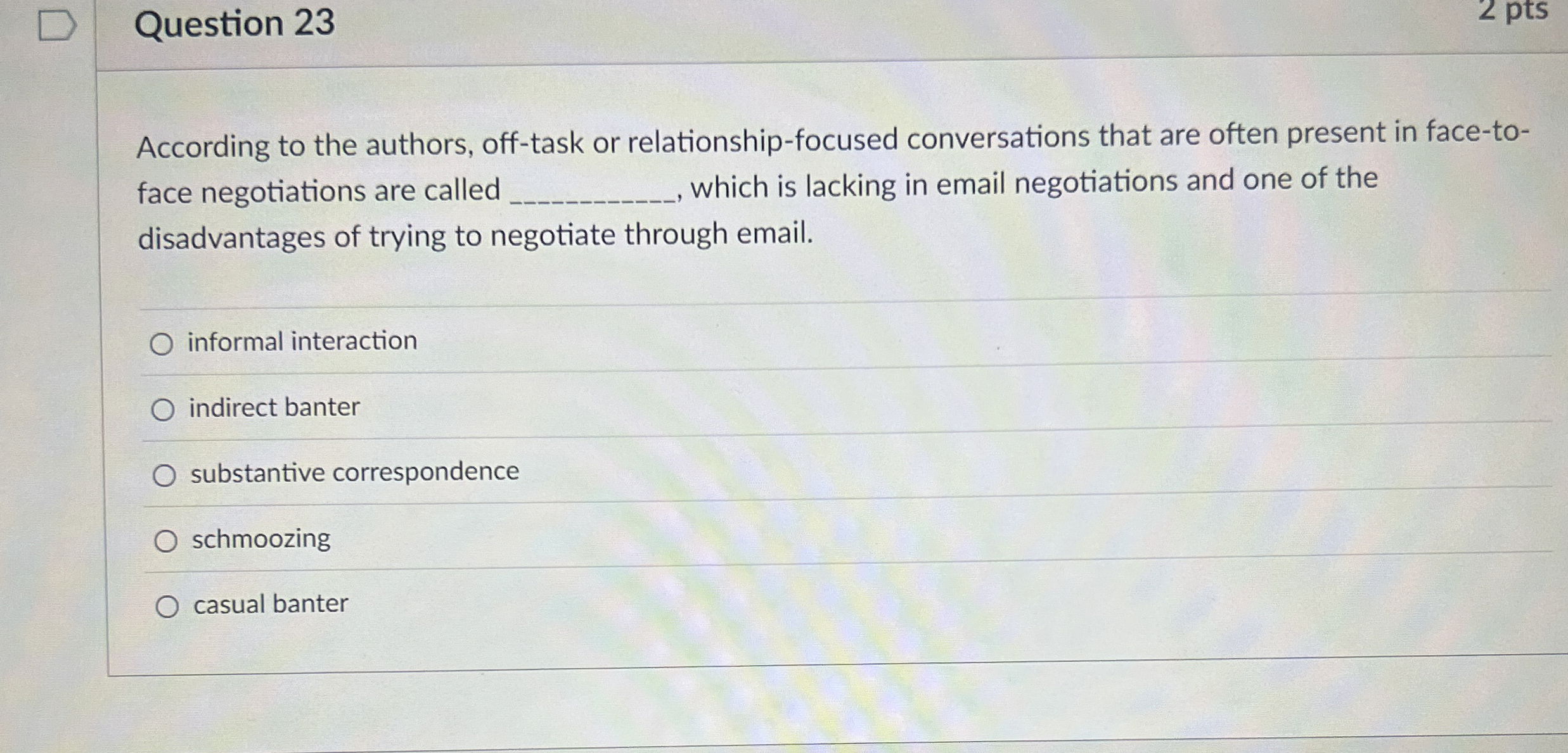  Question 23 According to the authors, off-task or relationship-focused conversations that
