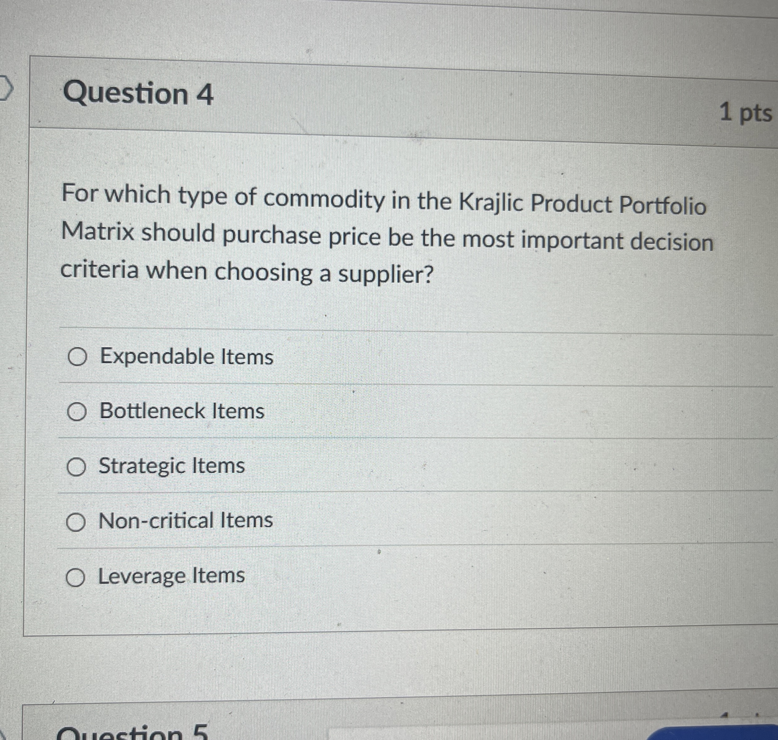  How to solve Question 4 1 pts For which type of