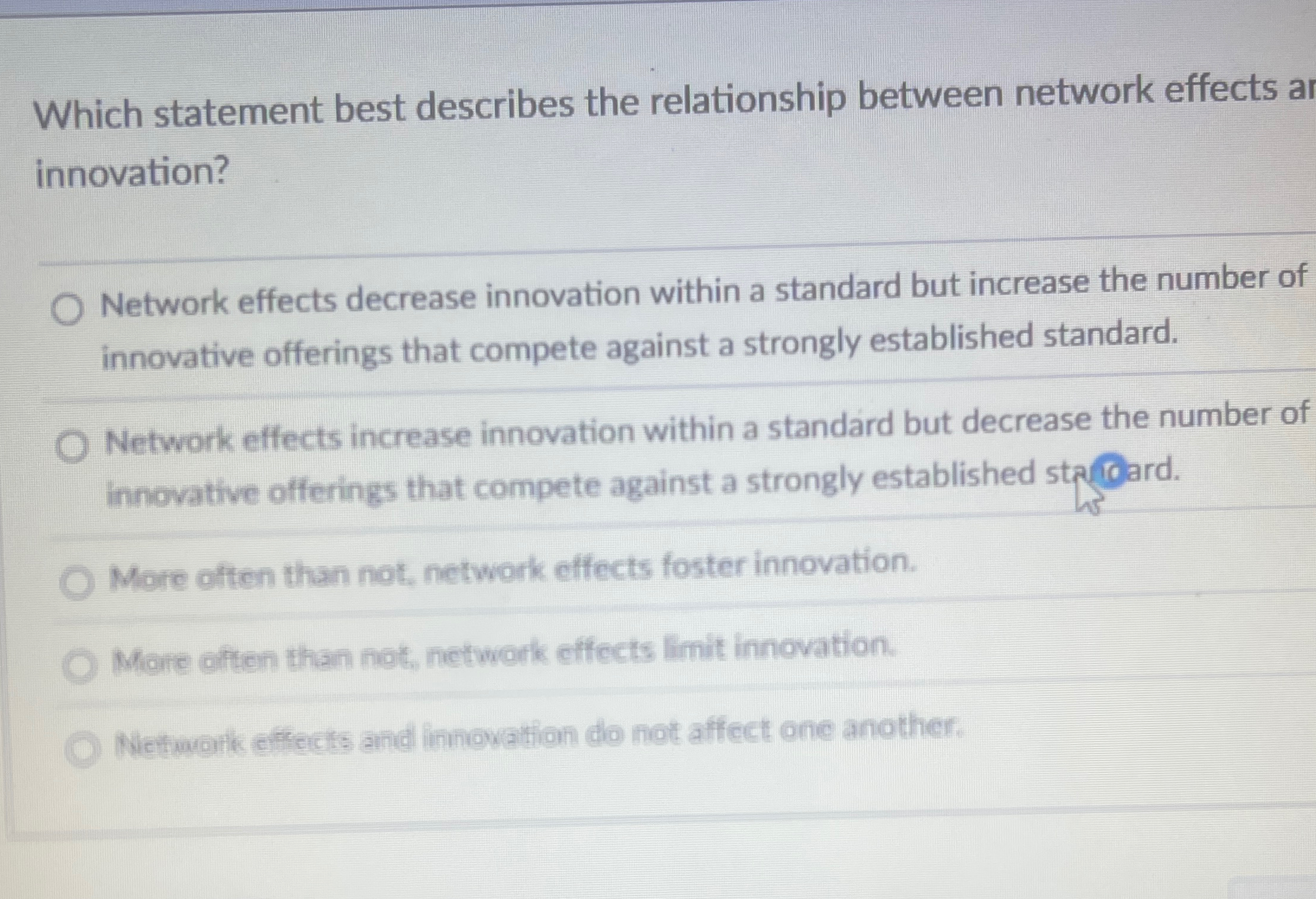  Which statement best describes the relationship between network effects ar innovation?