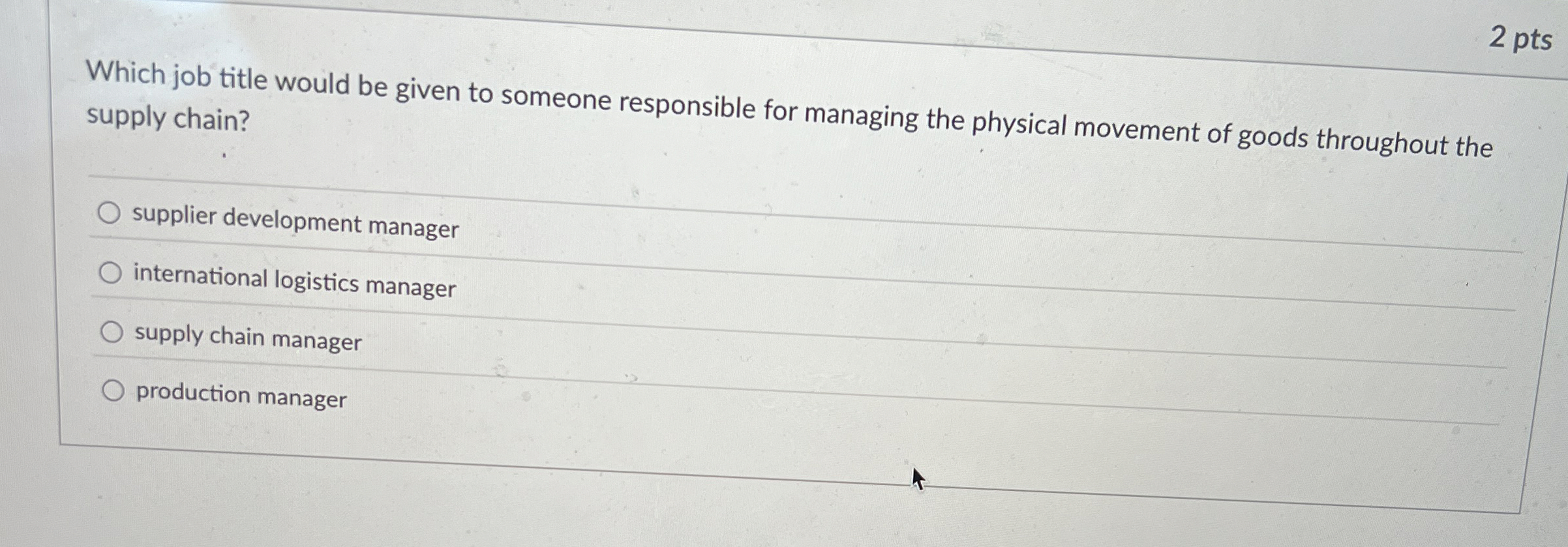  2 pts Which job title would be given to someone responsible