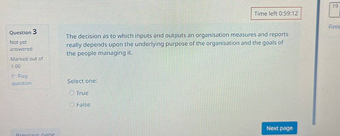  Time left 0:59:12 Question 3 Not yet answered Marked out of
