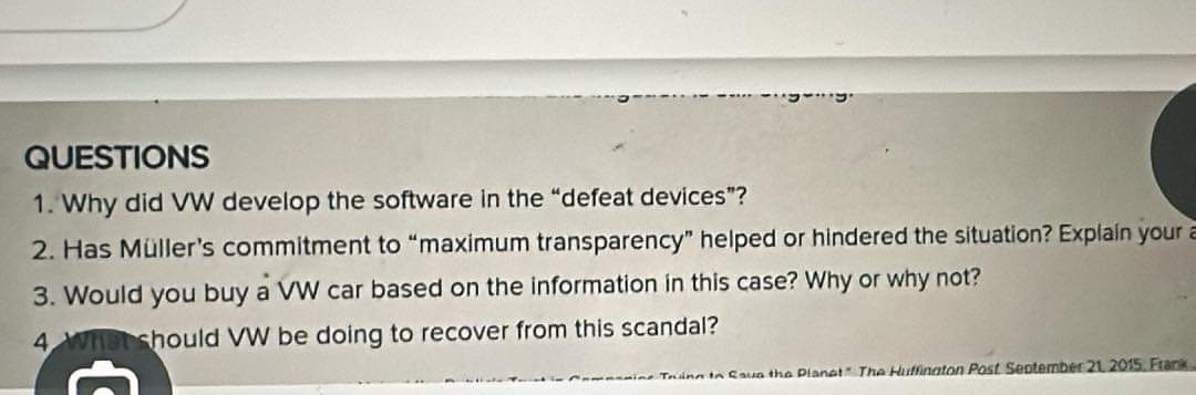  QUESTIONS Why did VW develop the software in the "defeat devices"?